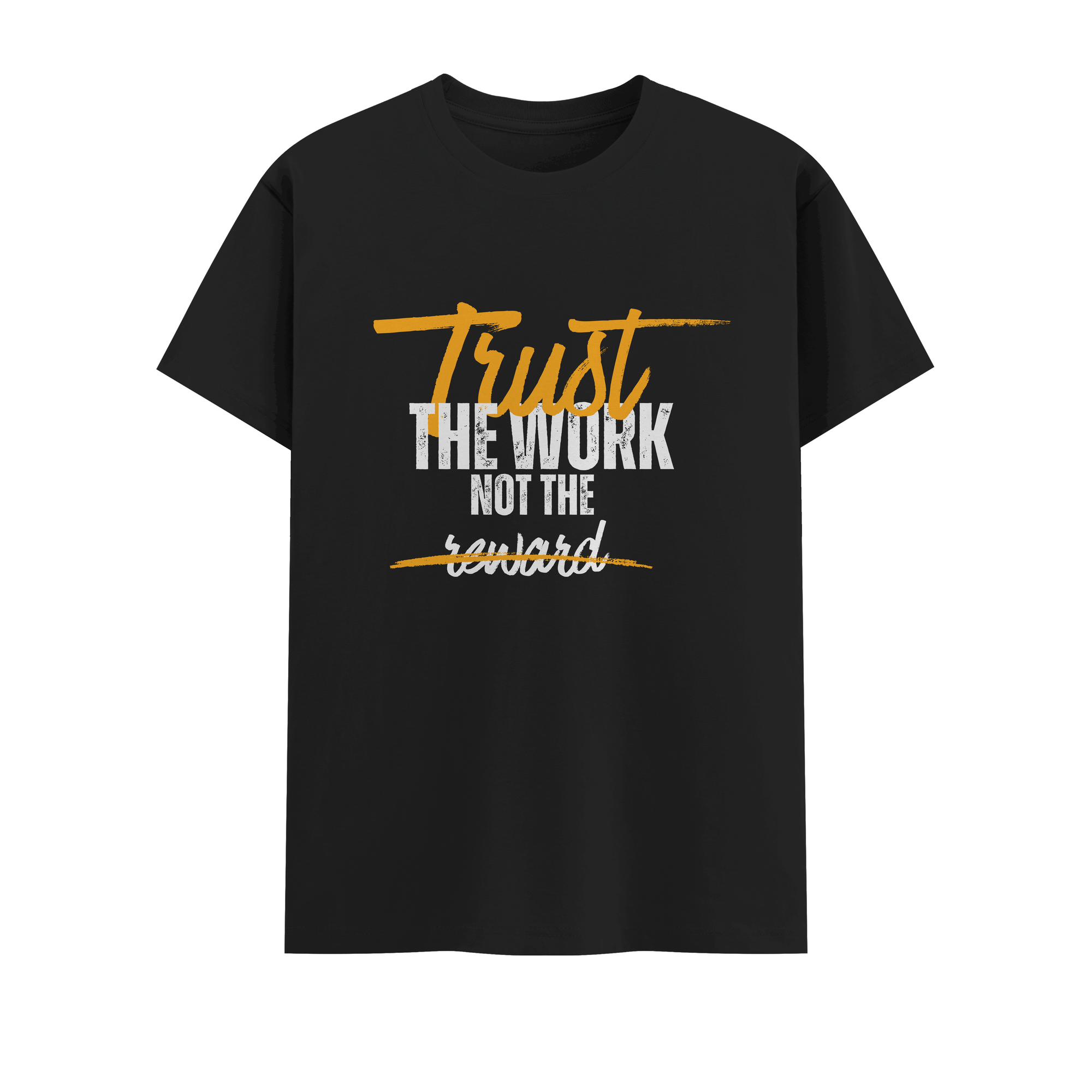 trust the work not the process Crew T-Shirt
