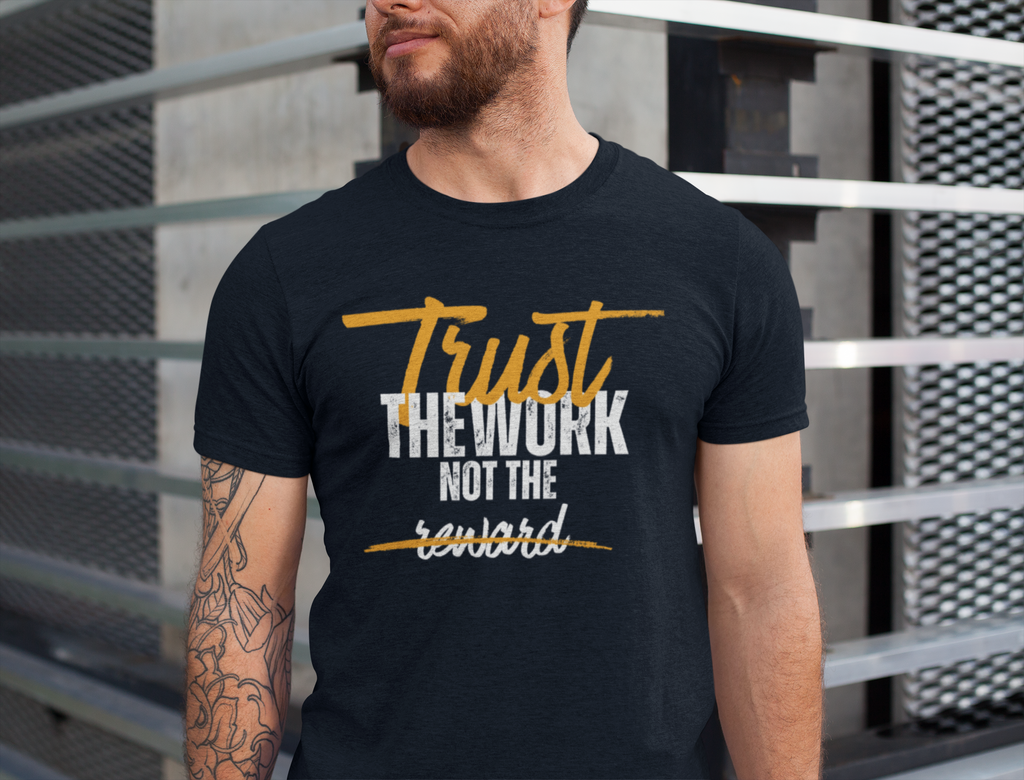 trust the work not the process Crew T-Shirt