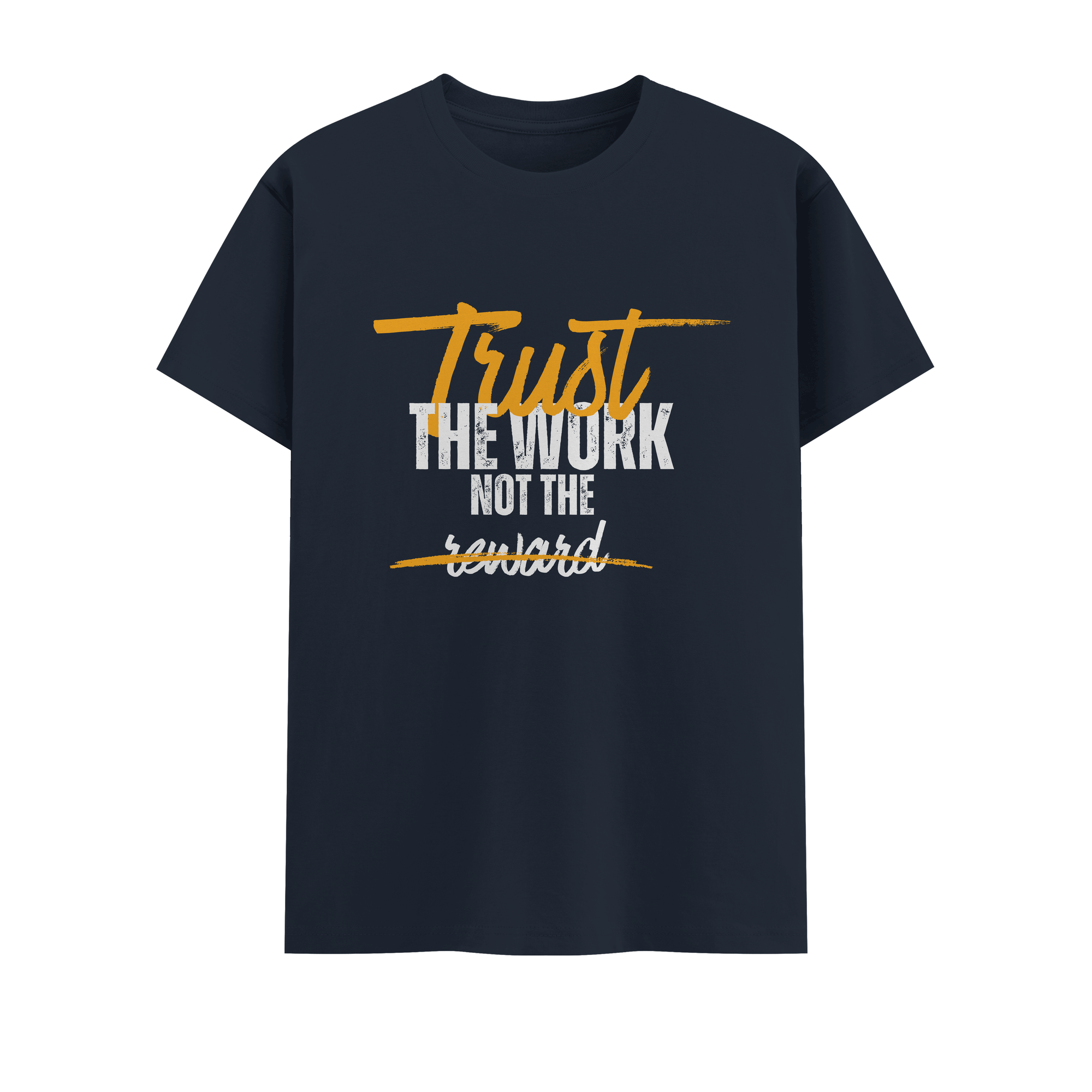 trust the work not the process Crew T-Shirt