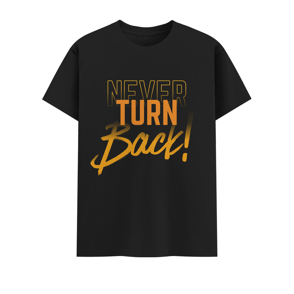 never turn back Crew T-Shirt
