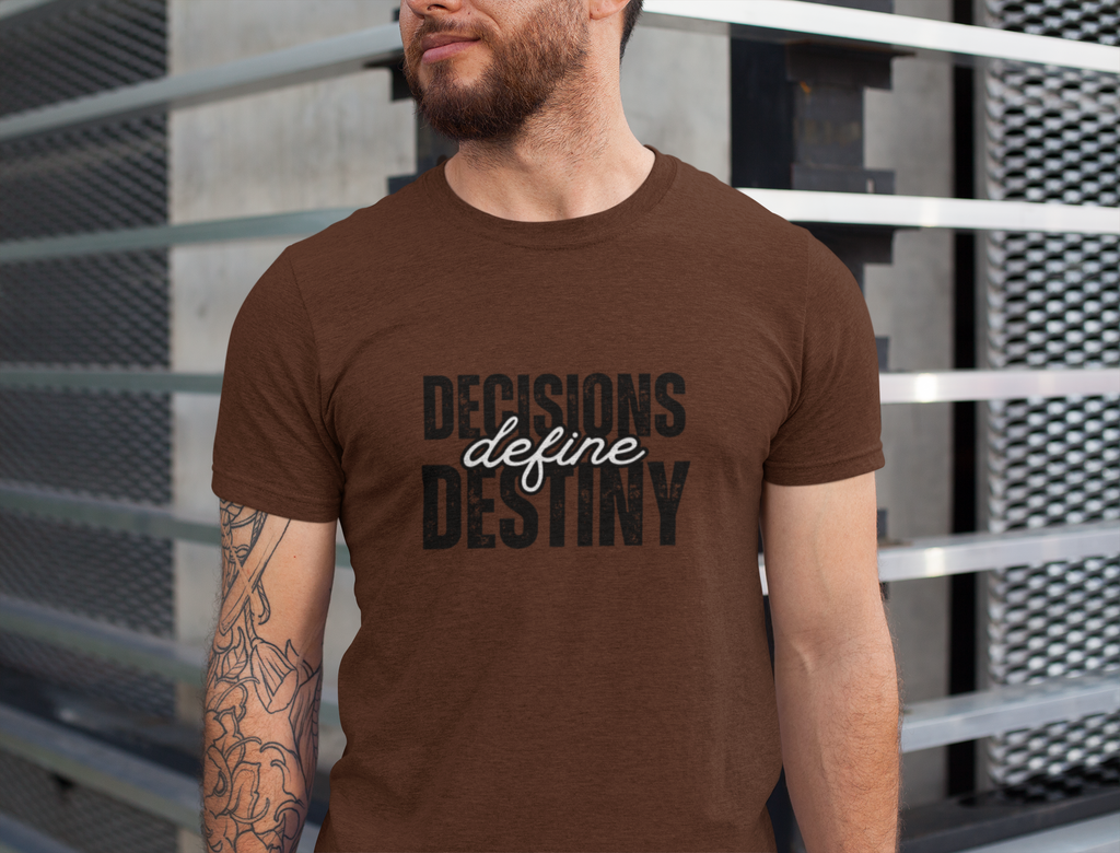 decisions define destiny Crew T-Shirt